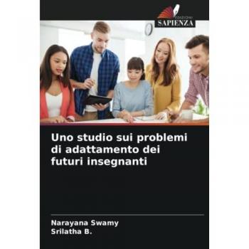 Swamy, Narayana: Uno studio sui problemi di adattamento dei futuri insegnanti