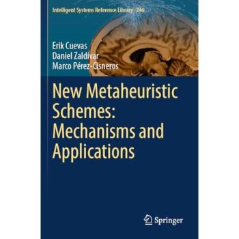 New Metaheuristic Schemes: Mechanisms and Applications