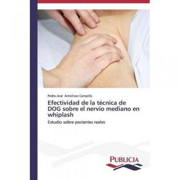 Efectividad de la técnica de DOG sobre el nervio mediano en whiplash: Estudio sobre pacientes reales
