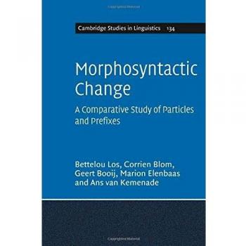 Morphosyntactic Change: A Comparative Study of Particles and Prefixes