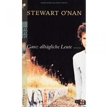 Stewart O'Nan Ganz Alltägliche Leute