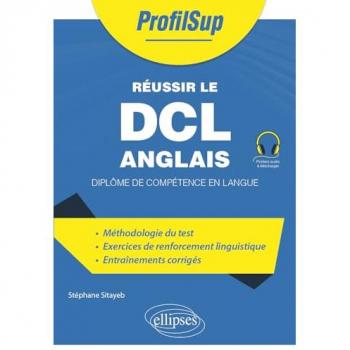 Réussir le DCL Anglais