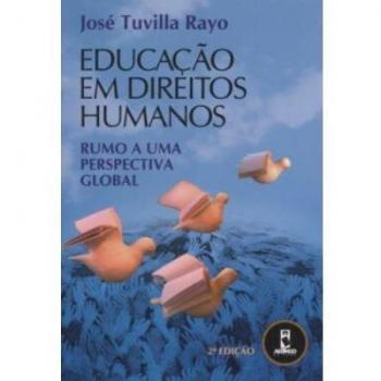 Educação em direitos humanos. Rumo a uma perspectiva global