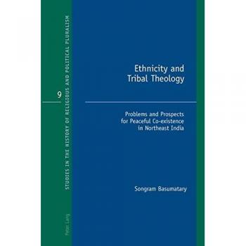 Ethnicity and Tribal Theology: Problems and Prospects for Peaceful Co-existence in Northeast India