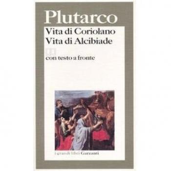 VITA DI CORIOLANO-VITA DI ALCIBIADE. TESTO GRECO A FRONTE