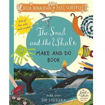 SNAIL AND THE WHALE MAKE AND DO