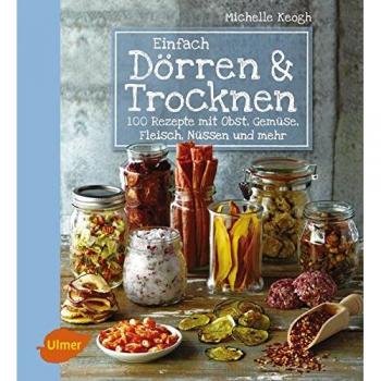 Einfach Dörren & Trocknen