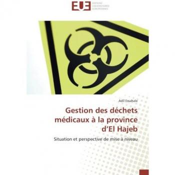 Gestion des déchets médicaux à la province d'El Hajeb: Situation et perspective de mise à niveau