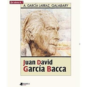 Juan David García Bacca (¿Qué sabemos de…?)