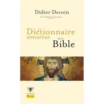 Dictionnaire amoureux de la Bible