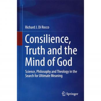 Consilience Truth and the Mind of God