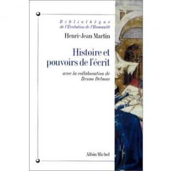 Histoire et pouvoirs de l'écrit