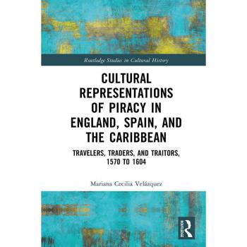 Vitalsource Technologies, Inc. Cultural Representations of Piracy in England, Spain, and the Caribbean