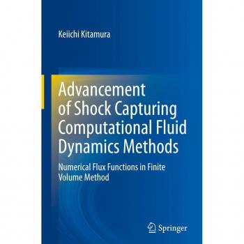 Advancement of Shock Capturing Computational Fluid Dynamics Methods