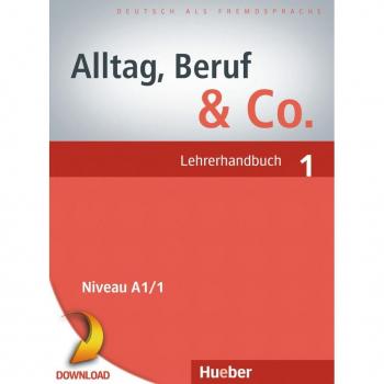 Hueber Alltag, Beruf & Co. 1. Lehrerhandbuch