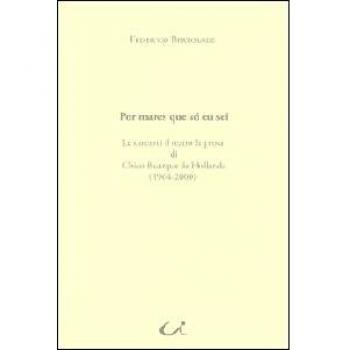 Por mares que só eu sei. Le canzoni il teatro la prosa di Chico Buarque de Hollanda