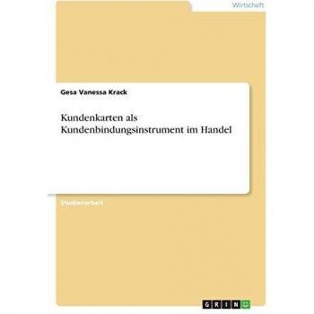 Kundenkarten als Kundenbindungsinstrument im Handel