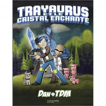 Trayaurus et le cristal enchanté