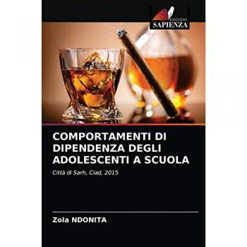 COMPORTAMENTI DI DIPENDENZA DEGLI ADOLESCENTI A SCUOLA: Città di Sarh, Ciad, 2015