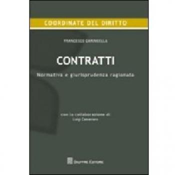 Contratti. Normativa e giurisprudenza ragionata