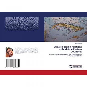 Yildirim, Kemal: Cuba¿s Foreign relations with Middle Eastern Countries