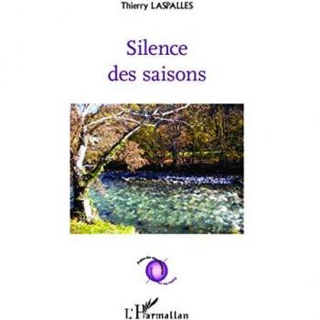 Laspalles, Thierry: Silence des saisons