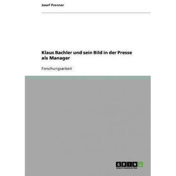 Klaus Bachler und sein Bild in der Presse als Manager