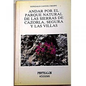 Andar por el parque natural de las sierras de Cazorla, Segura y Las Villas