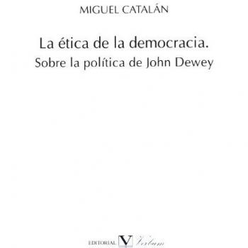 La ética de la democracia.: Sobre la política de John Dewey (Tapa blanda con solapas).