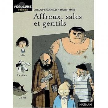 Affreux, sales et gentils