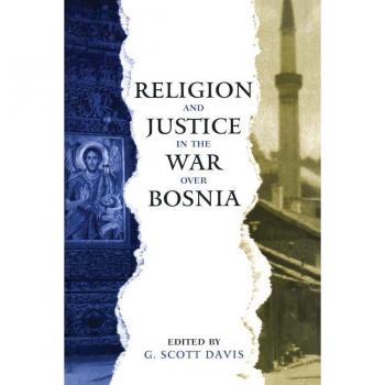 Vitalsource Technologies, Inc. Religion And Justice In War Over Bosnia