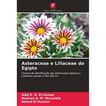 Asteraceae e Liliaceae do Egipto: Chaves de Identificação das Asteraceae egípcias e Liliaceae usando o Fato DELTA