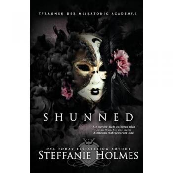 Shunned: German edition (Tyrannen der Miskatonic Academy, Band 1)
