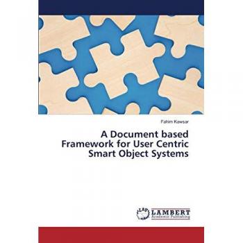 A Document based Framework for User Centric Smart Object Systems