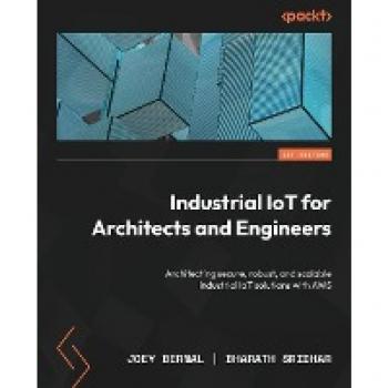 Industrial IoT Solutions with AWS for Architects and Engineers