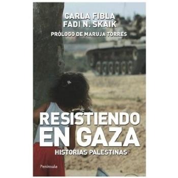 Resistiendo en gaza: Historias palestinas (Tapa blanda).