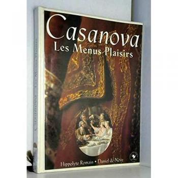 CASANOVA. Les menus plaisirs (Plume)