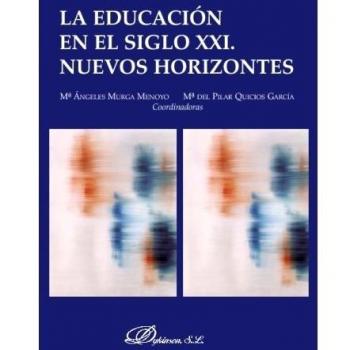 La educación en el siglo XXI, nuevos horizontes