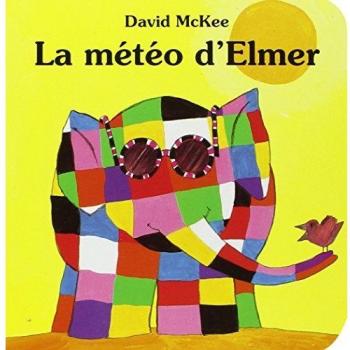 La météo d'Elmer (Kaléidoscope)
