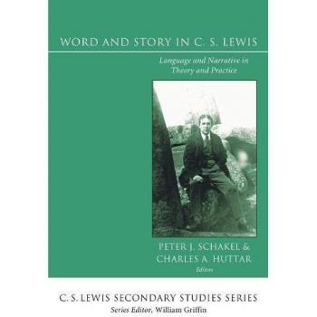 WIPF & Stock Publishers Word and Story in C.S. Lewis