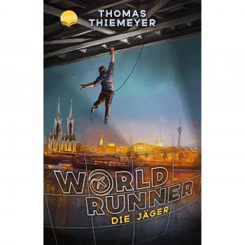 Thomas Thiemeyer Worldrunner (1). Die Jäger: Geocaching-Abenteuer
