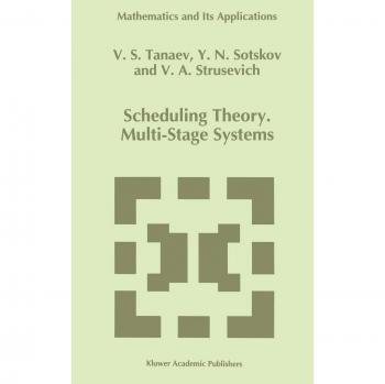 Scheduling Theory: Multi-Stage Systems