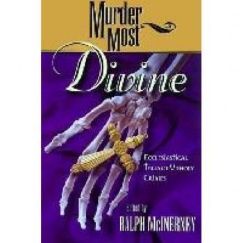 Murder Most Divine: Ecclesiastical Tales of Unholy Crimes