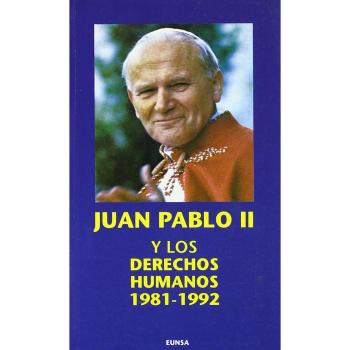 JUAN PABLO II Y LOS DERECHOS H