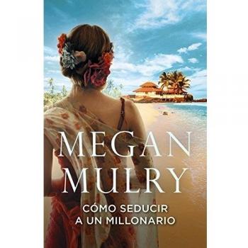 Cómo seducir a un millonario (Amantes reales 3)