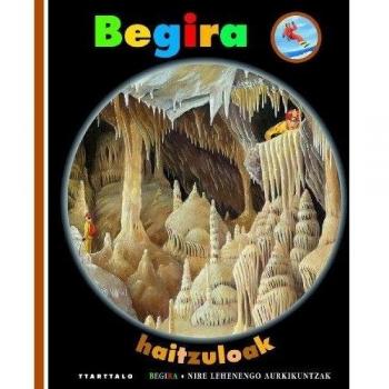 Begira. Haitzuloak