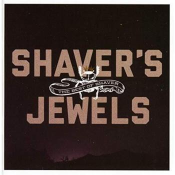 Shaver'S Jewels (The Best Of Shaver)
