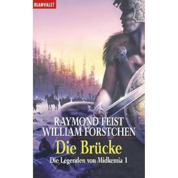Die Brücke. Die Legenden von Midkemia 01