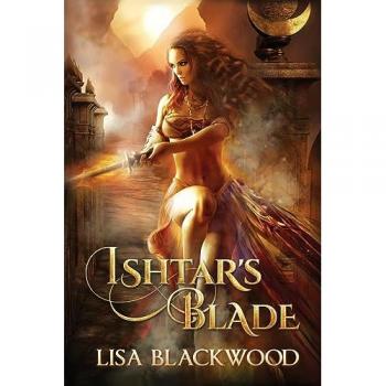 Ishtar's Blade (Ishtar's Legacy, Band 1)