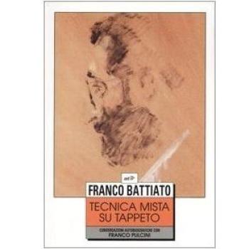 Tecnica mista su tappeto. Conversazioni autobiografiche con Franco Pulcini
